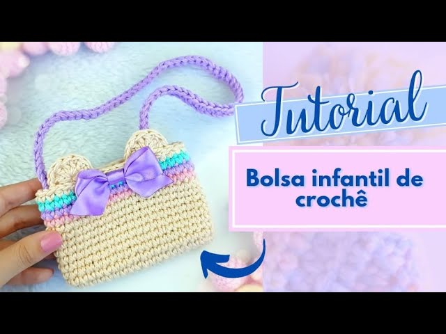 Bolsa Infantil Passo A Passo De Crochê