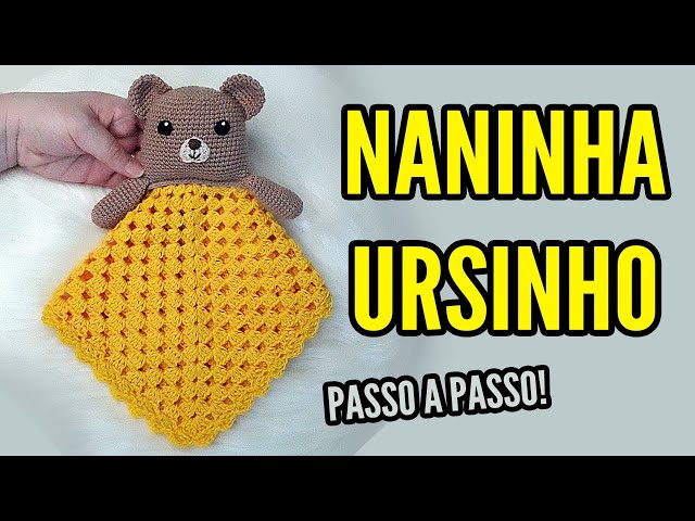 Naninha Ursinho Passo A Passo De Crochê